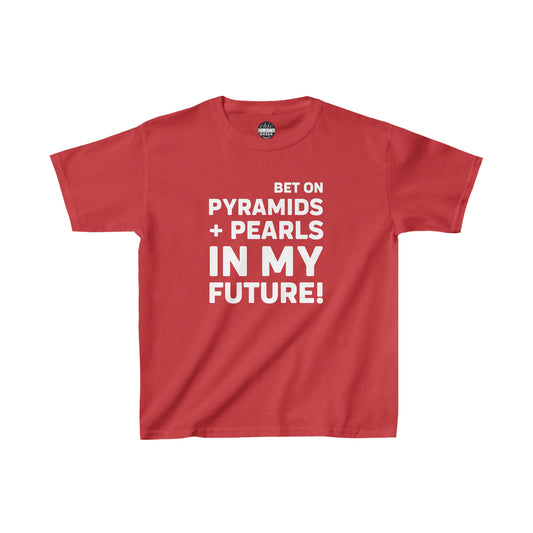 Bet On Pyramids + Pearls In My Future | Kids T-Shirt