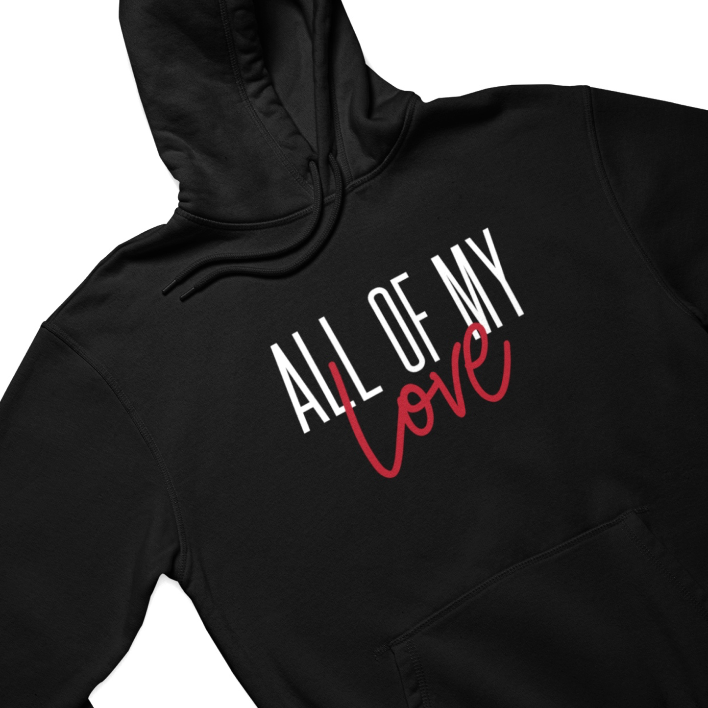 All of My Love (AOML) - Multiple Garment Colors